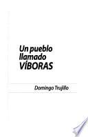 Un pueblo llamado Víboras