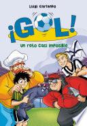 Un reto casi imposible (Serie ¡Gol! 37)