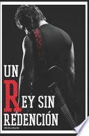 Un Rey Sin Redencion