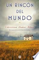 Un Rincón del Mundo / A Piece of the World
