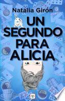 Un segundo para Alicia