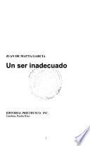 Un ser inadecuado