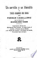 Un servilón y un liberalito o Tres almas de Dios