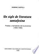 Un siglo de literatura santafesina