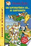 ¡Un superratónico día de campeonato!