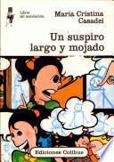 Un suspiro largo y mojado