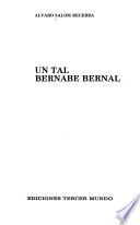Un tal Bernabé Bernal