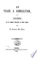 Un viaje a Gibraltar, o sea Defensa de la conducta observada en dicha colonia
