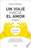 Un viaje hacia el amor (propio)