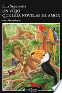 Un viejo que leía novelas de amor