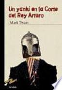 Un yanqui en la corte del Rey Arturo