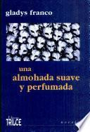 Una almohada suave y perfumada