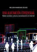 Una alucinación consensual