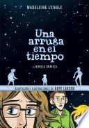 Una Arruga en el Tiempo /a Wrinkle in Time: the Graphic