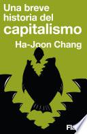Una breve historia del capitalismo (Flash Ensayo)