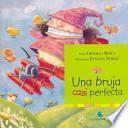 Una Bruja Casi Perfecta