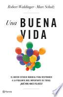 Una buena vida