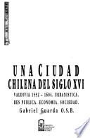 Una ciudad chilena del siglo XVI