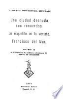 Una ciudad desnuda sus recuerdos