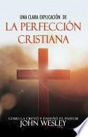 Una Clara Explicación de la Perfección Cristiana