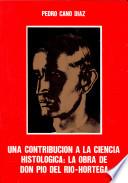 Una contribución a la ciencia histológica