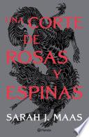 Una corte de rosas y espinas (Edición mexicana)