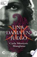 Una dama en juego. Premio Círculo de Lectores de Novela 2009
