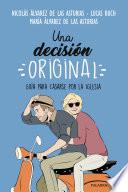 Una decisión original