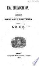 Una Equivocacion: comedia en un acto y en verso. Original de D. N. E.