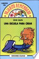 Una escuela para crear