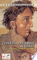 ¿Una ética en tiempos de crisis?