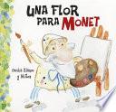 Una flor para Monet