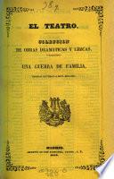 Una guerra de familia; Episodio historico-lirico belicoso, original, en un acto y en verso