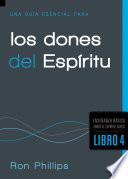 Una Guía Esencial Para los Dones del Espíritu