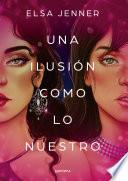 Una ilusión como lo nuestro