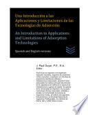 Una Introducción a las Aplicaciones y Limitaciones de las Tecnologías de Adsorción: An Introduction to Applications and Limitations of Adsorption Technologies