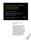 Una Introducción a los Sistemas de Comunicación para Instalaciones Médicas: An Introduction to Communication Systems for Medical Facilities
