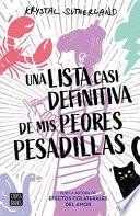 Una Lista Casi Definitiva de MIS Peores Pesadillas