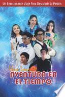 Una Loca Aventura En El Tiempo