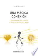 Una mágica conexión