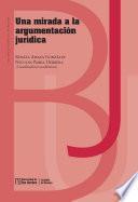 Una mirada a la argumentación jurídica