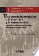 Una mirada intercultural a la identidad y la subjetivación