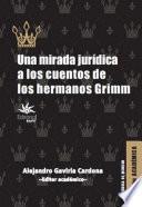 Una mirada jurídica a los cuentos de los hermanos Grimm