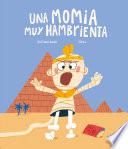 Una momia muy hambrienta