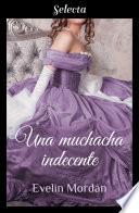 Una muchacha indecente (Los Kinsberly 4)