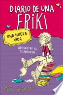 Una nueva vida (Diario de una friki 1)