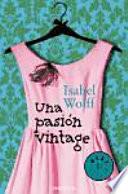 Una pasin vintage / A Vintage Affair