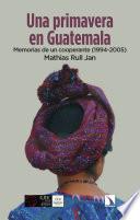 Una primavera en Guatemala