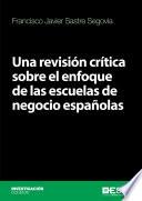 Una revisión crítica sobre el enfoque de las escuelas de negocio españolas