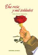 Una rosa y mil soldados
